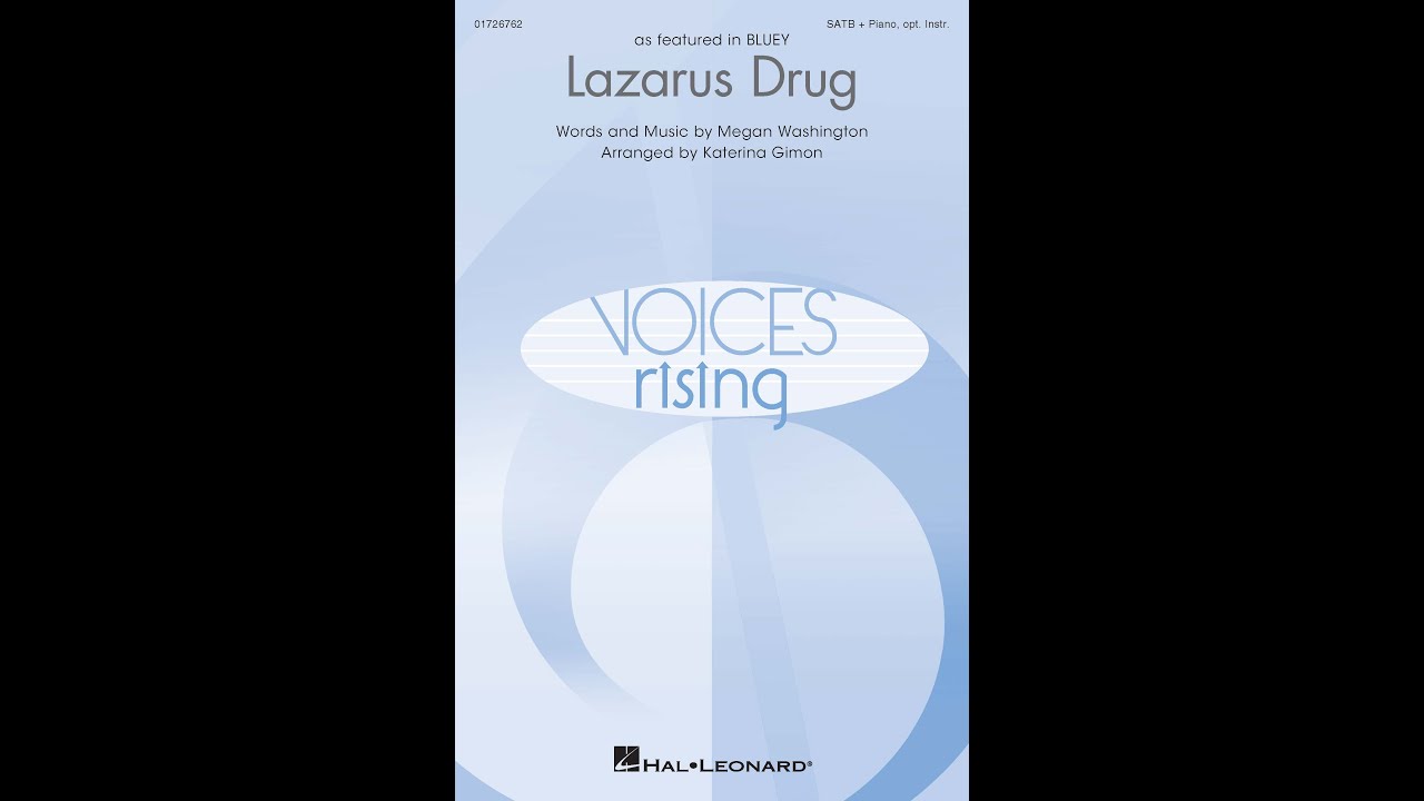Lazarus Drug! (featured in Bluey) (SATB Choir) – Arranged by Katerina Gimon