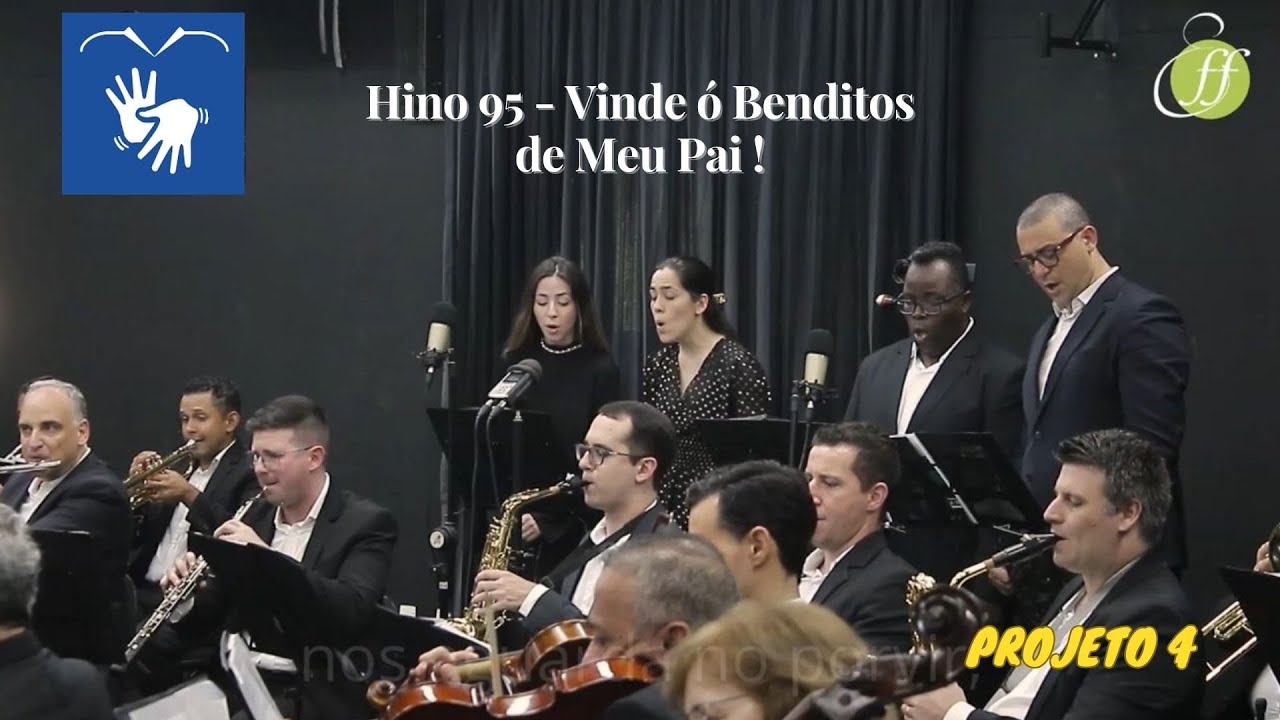 Hino 95 - VINDE, Ó BENDITOS DE MEU PAI!