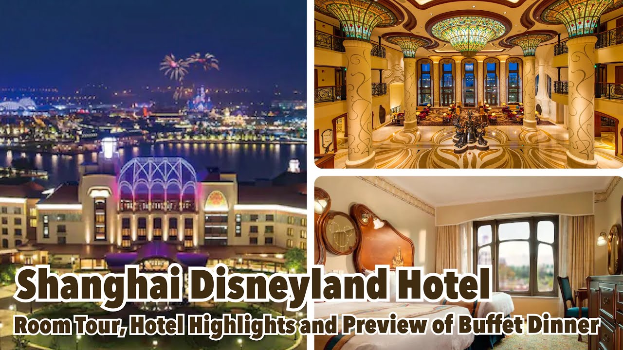 Shanghai Disneyland Hotel | Room Tour, Hotel Highlights and Preview of Buffet Dinner