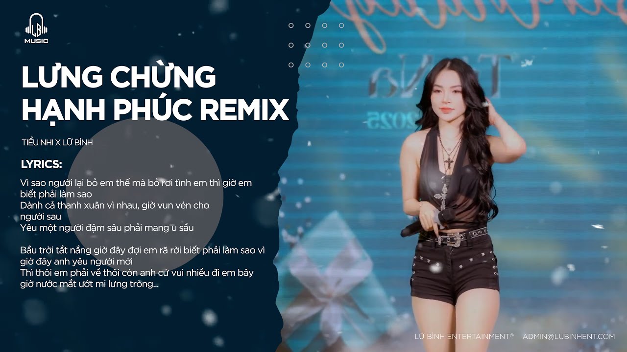LƯNG CHỪNG HẠNH PHÚC REMIX - TIỂU NHI x LỮ BÌNH | Vì sao người lại bỏ em thế mà bỏ rơi tình em...