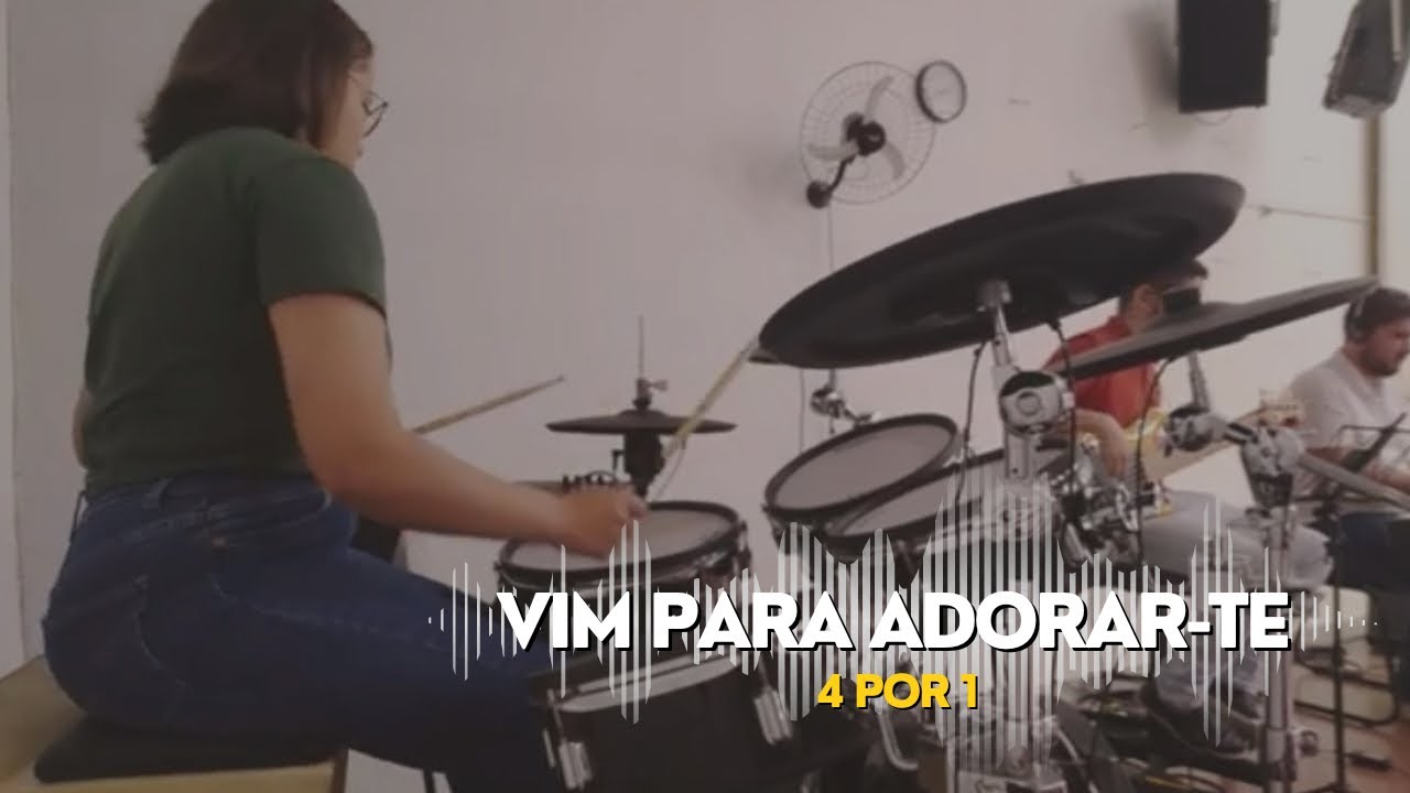 VIM PARA ADORAR-TE (4 POR 1) - DRUM COVER