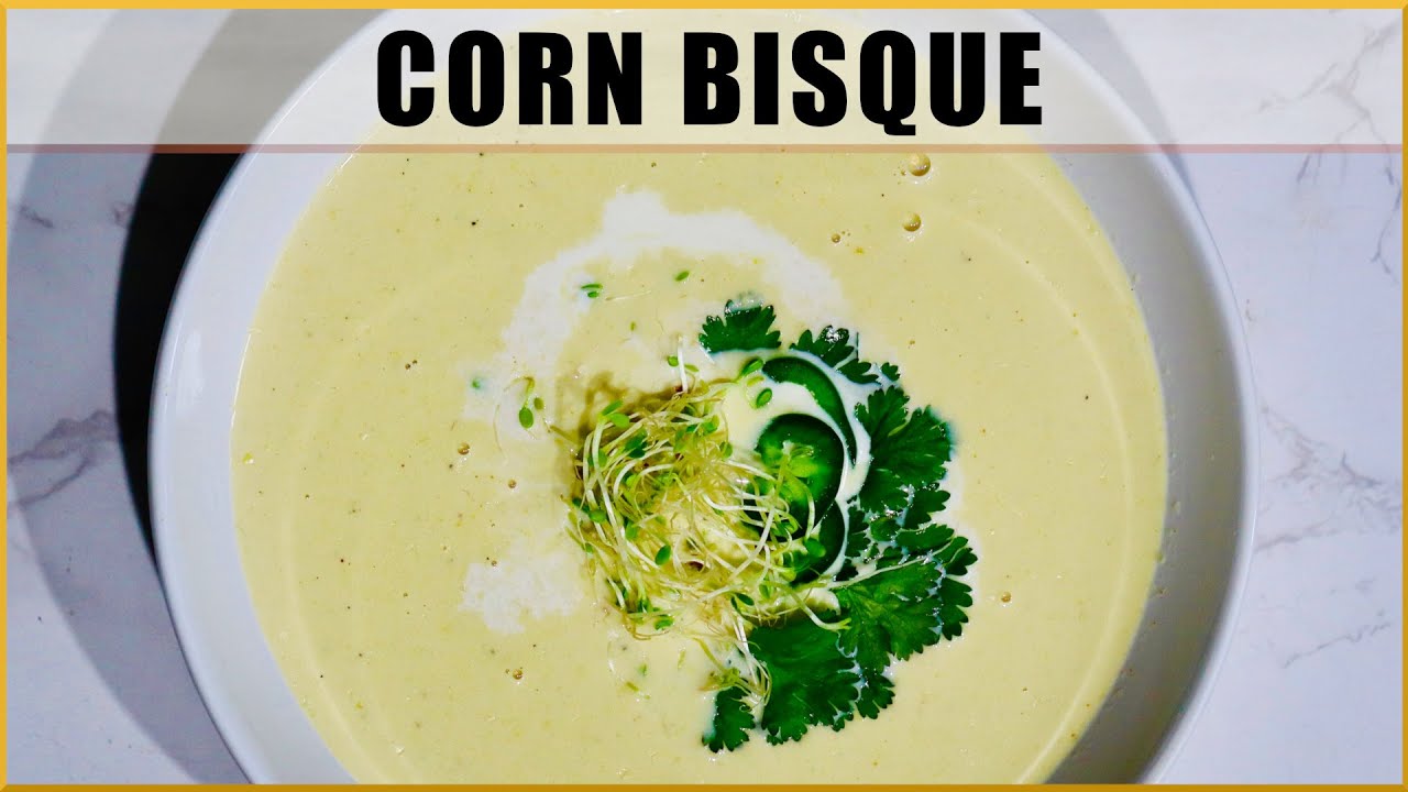 How to Make the BEST Corn Bisque!