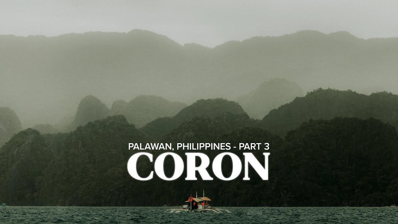 Palawan, Philippines - Part 3: Coron