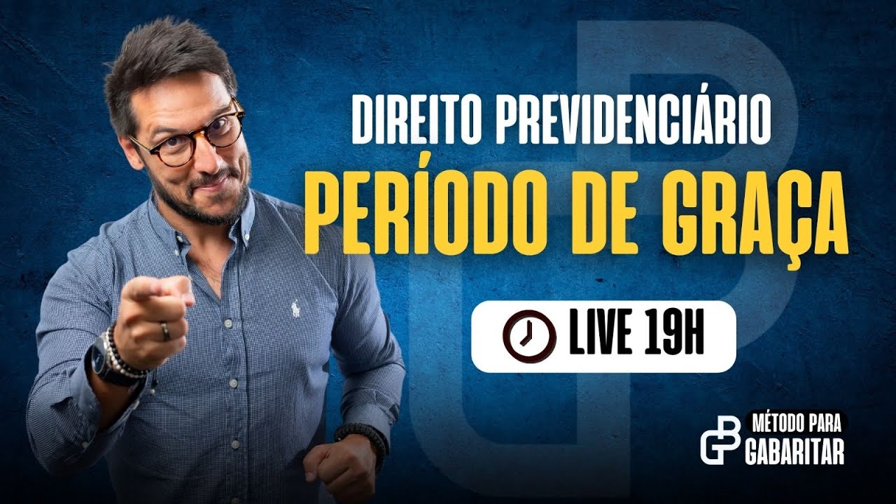 INSS - PERÍODO DE GRAÇA