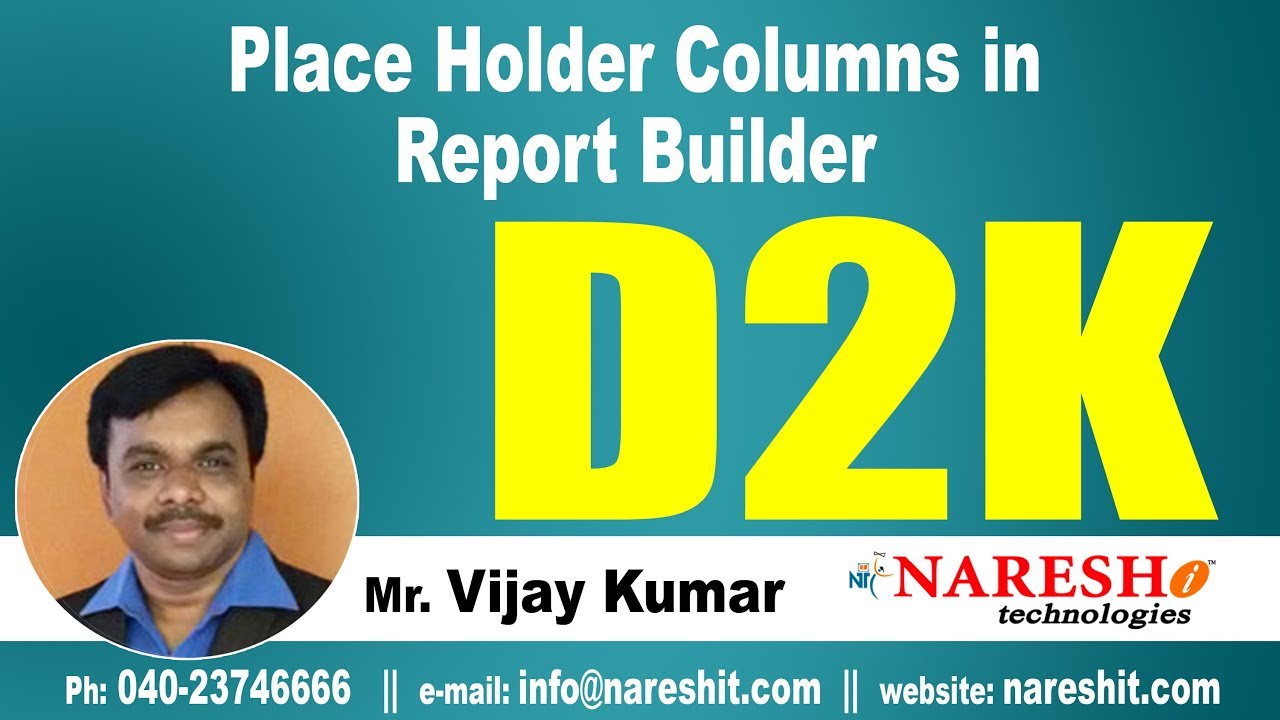 Place holder columns in Report Builder | D2K Tutorial | Mr. Vijay Kumar