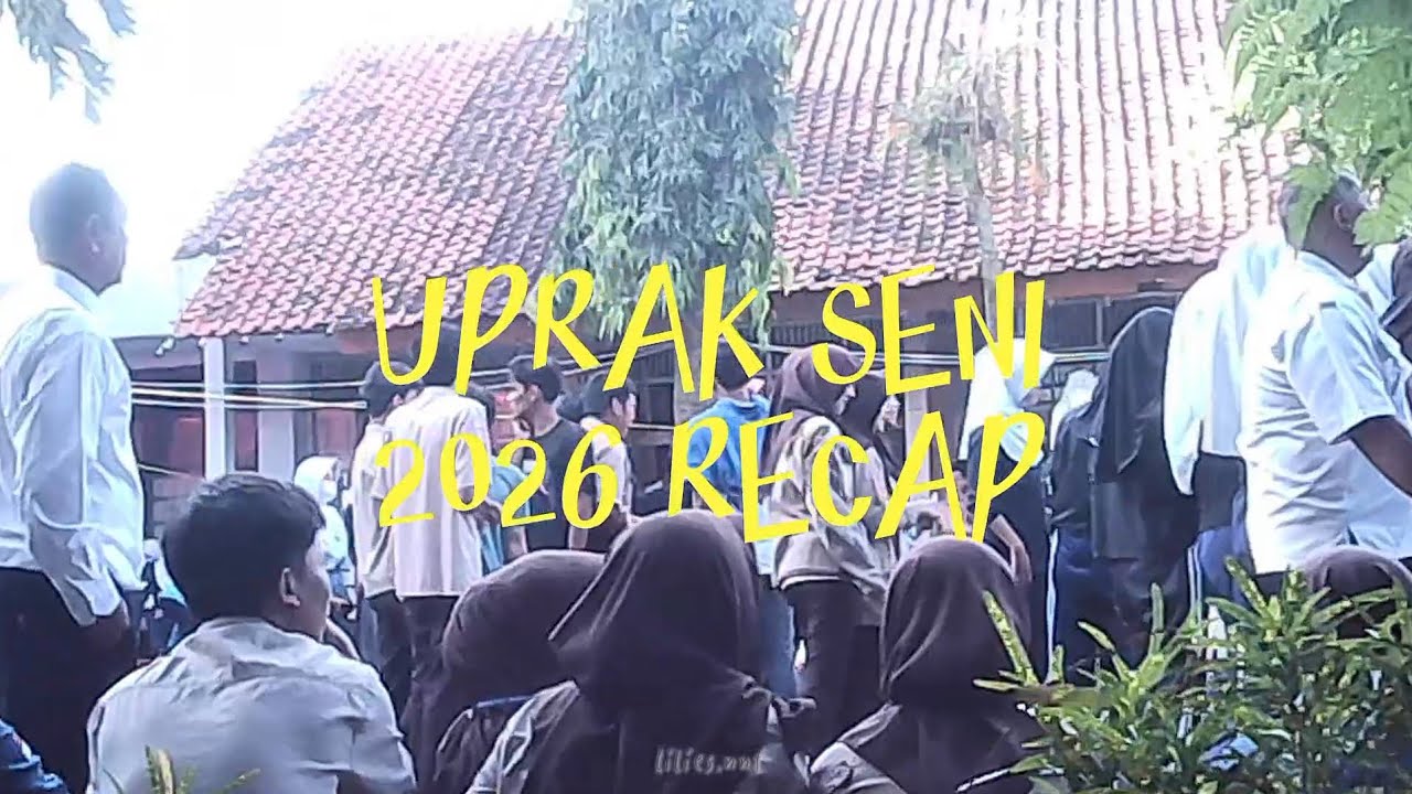 RECAP UPRAK SENI 2026💃🏻🥋🎨🎸 || 110226