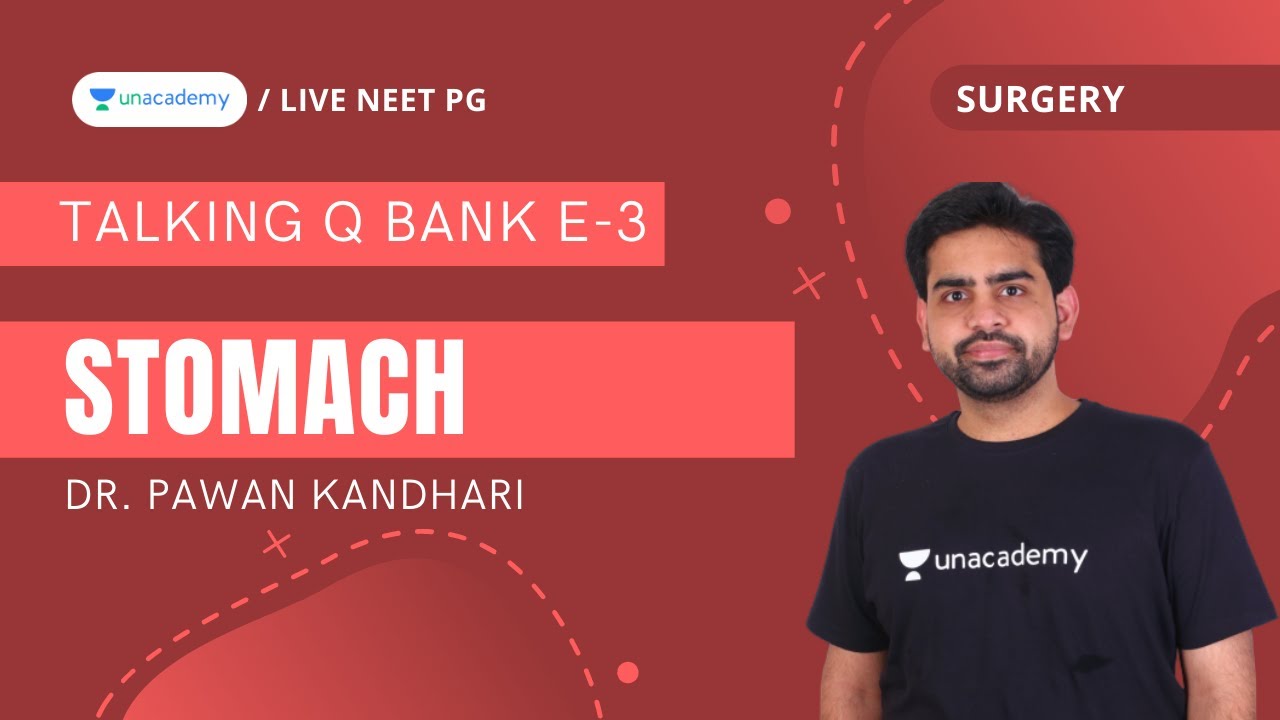 E 3: Talking QBank General Surgery | Stomach  ( PGMEE )  | Dr. Pawan Kandhari