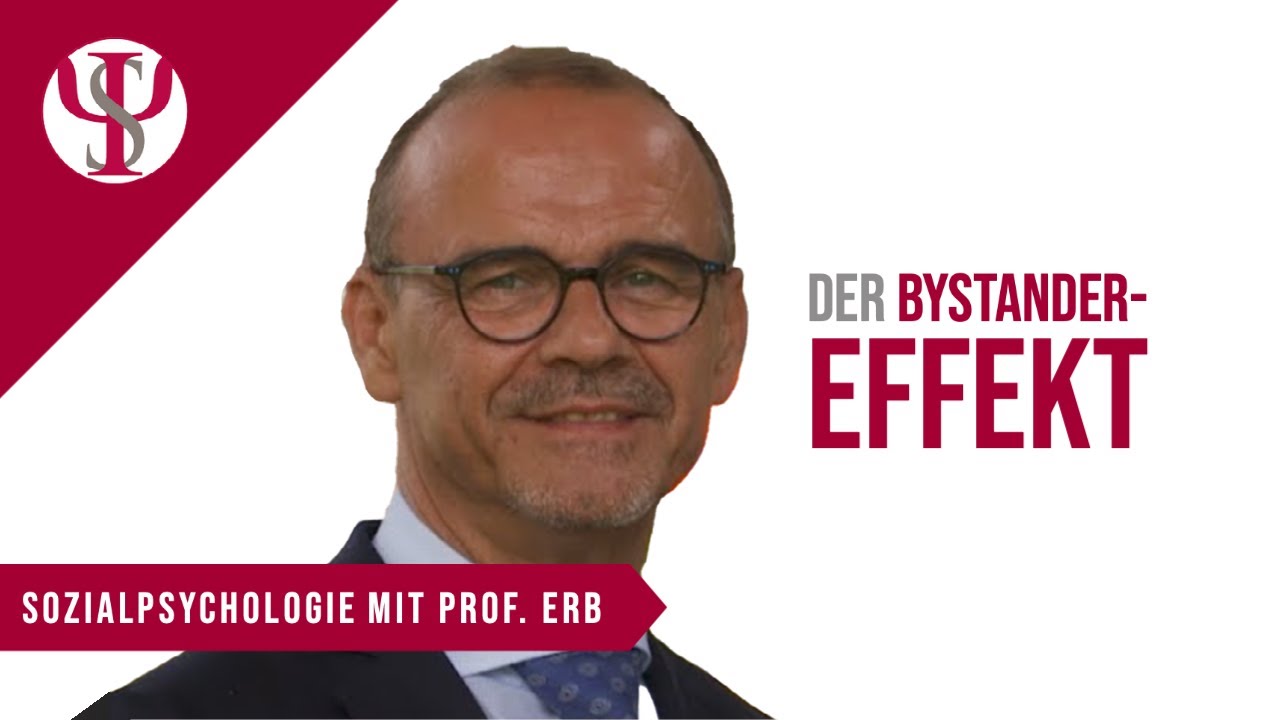 Unterlassene Hilfeleistung - Der Bystander-Effekt |Sozialpsychologie mit Prof. Erb