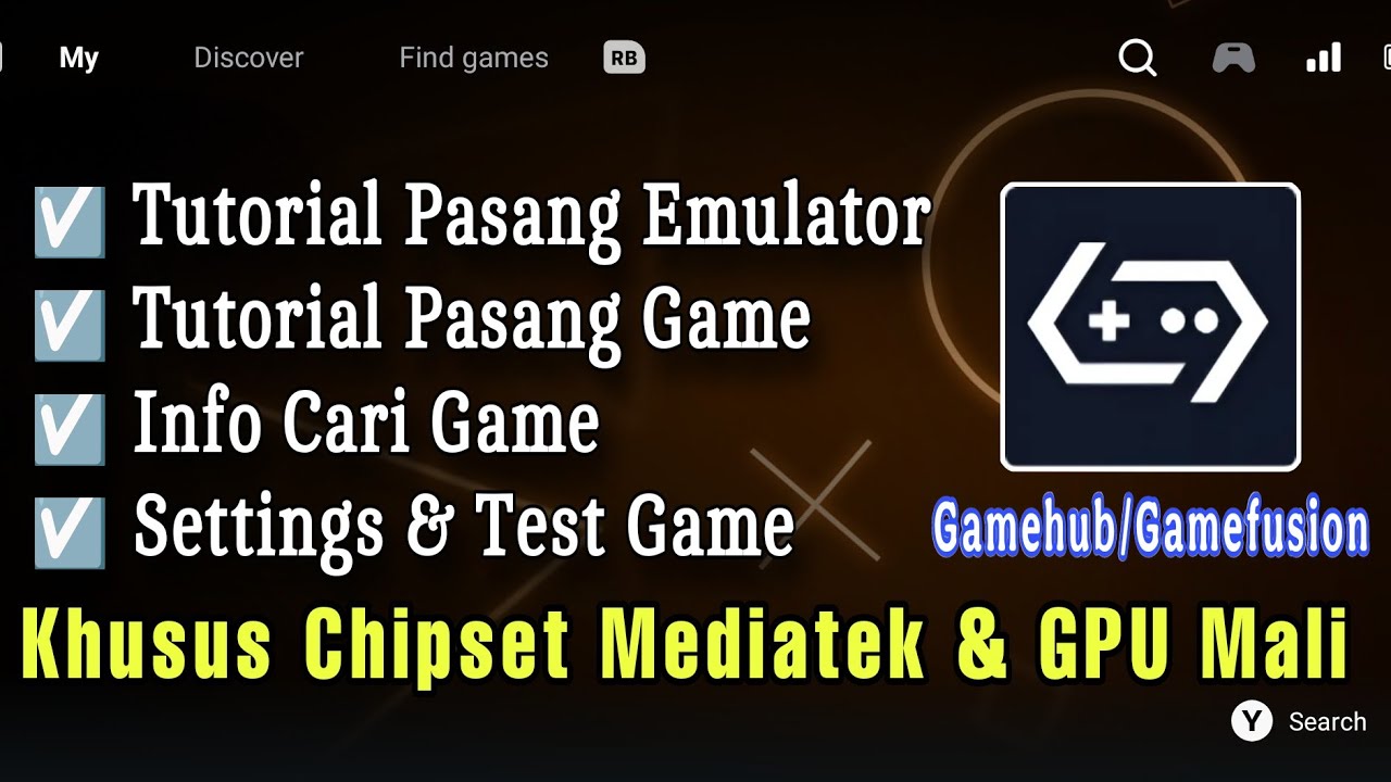 Tutorial Terbaru Pasang Gamehub/GameFusion Emulator PC Android Khusus Chipset Mediatek & GPU Mali