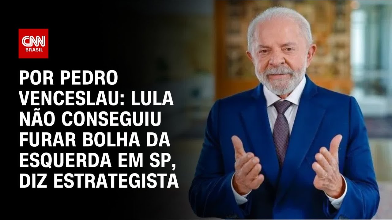 Elei&ccedil;&otilde;es 2026: &ldquo;Lula n&atilde;o conseguiu furar bolha da esquerda em SP&rdquo;, diz Pedroso | CNN 360&ordm;