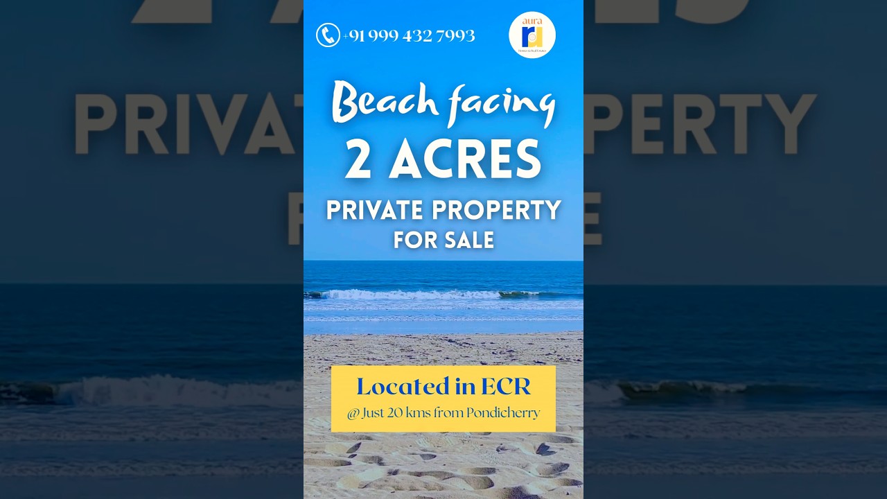 BEAUTIFUL BEACH FACING 2 ACRE LAND FOR SALE NEAR PONDICHERRY & AUROVILLE