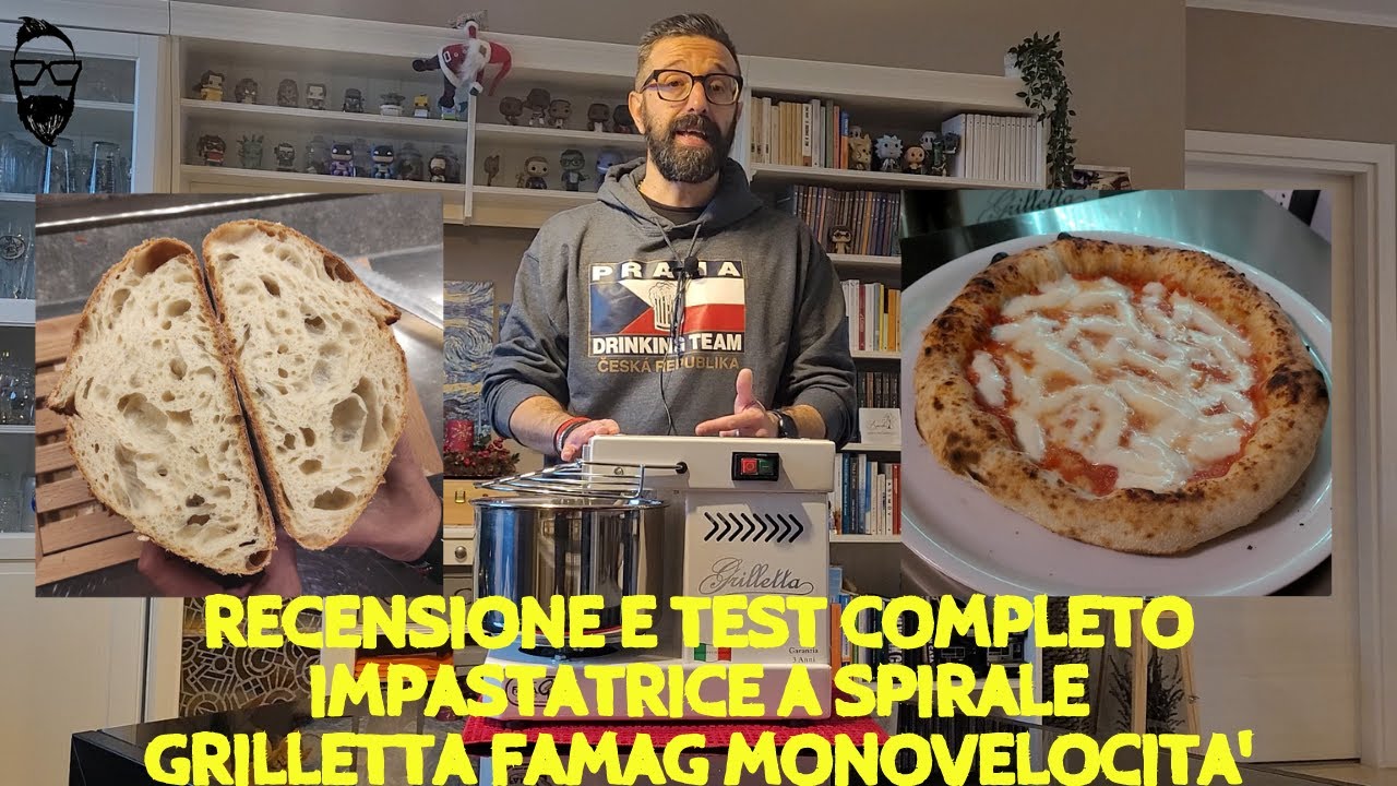 Impastatrice a spirale Grilletta Famag monovelocità TEST COME IMPASTARE PIZZA NAPOLETANA