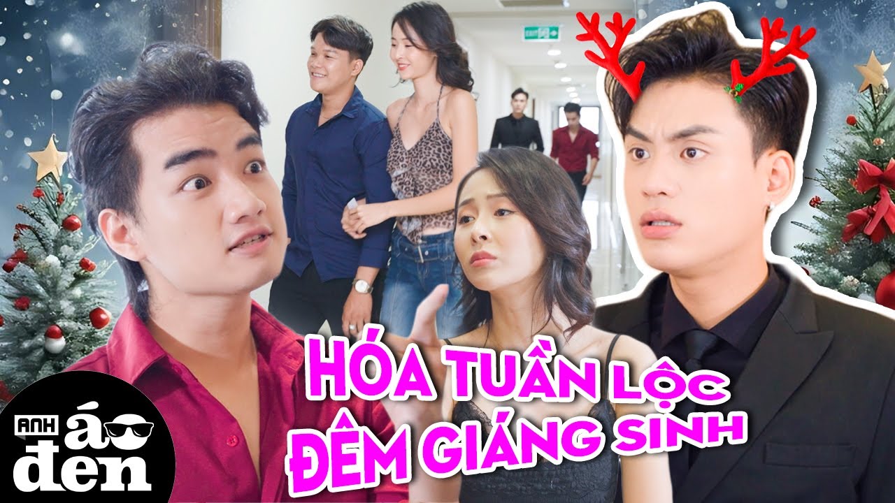 Tin Tưởng Bạn Gái Mới Quen, AAĐ Hóa Thân Tuần Lộc Đêm Giáng Sinh !!! - Anh Áo Đen 620