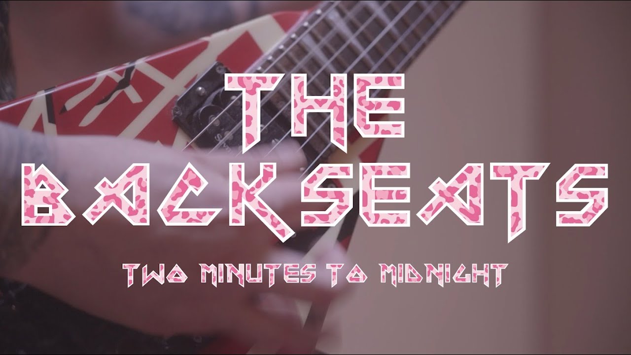 The Backseats - Two Minutes to Midnight (Iron Maiden cover)