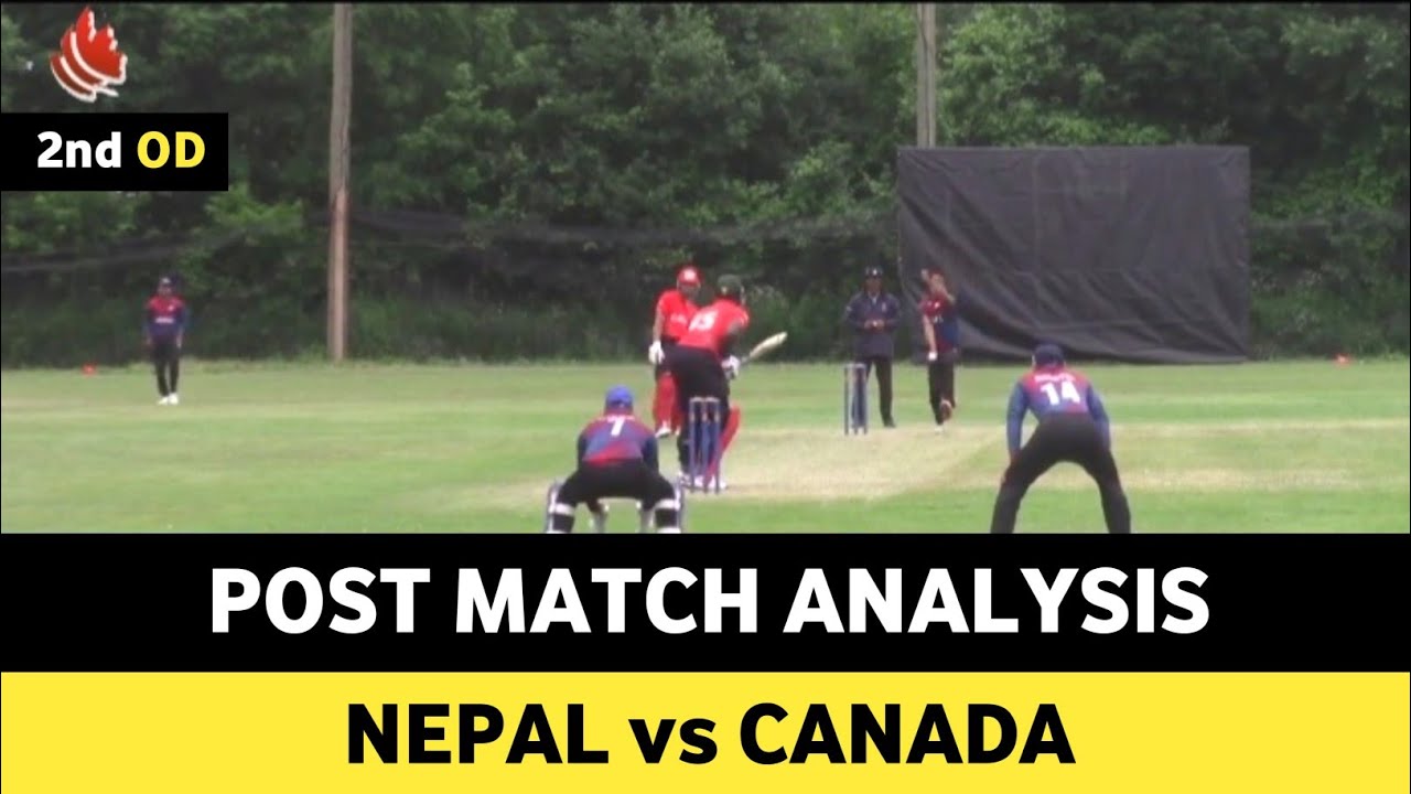 Canada vs Nepal | Post Match Analysis | 2nd One Day Match