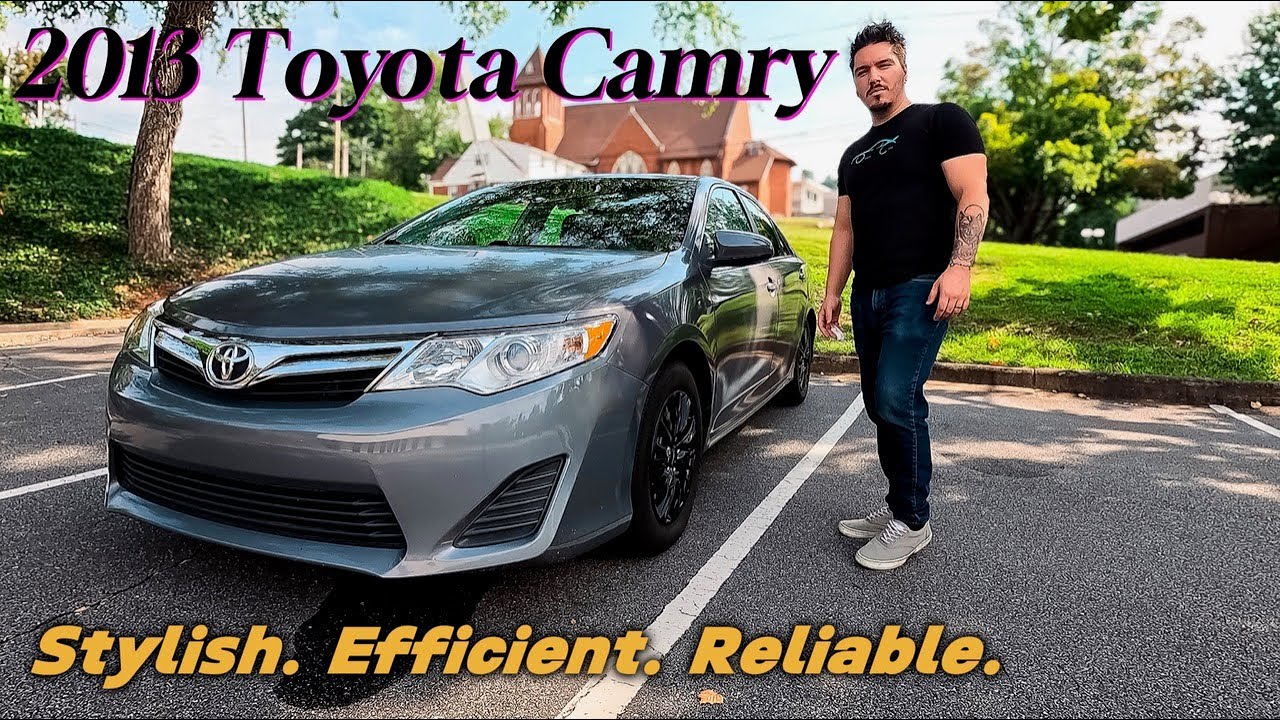 2013 Toyota Camry LE Review – Is This the Best Used Car in 2025?