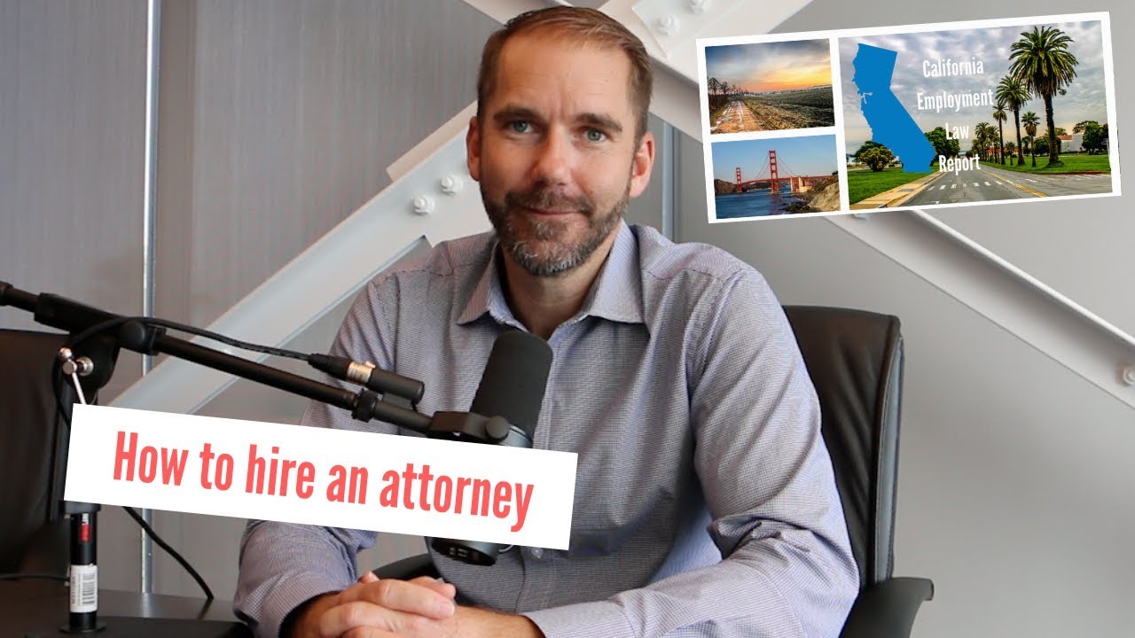 How to hire an attorney