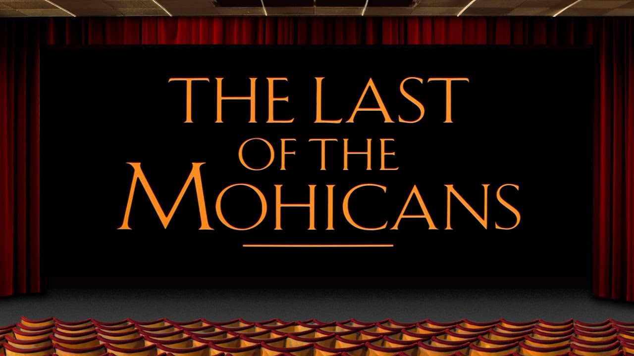 Cinema at home: The Last of the Mohicans (recreating Cannon cinema 1992 ads and trailers reel)