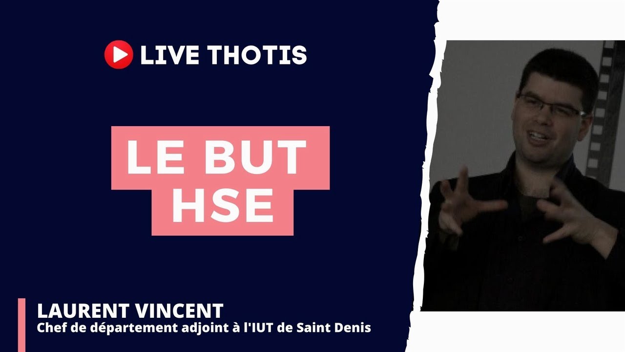 Le BUT HSE (Hygiène Sécurité Environnement) - Thotis