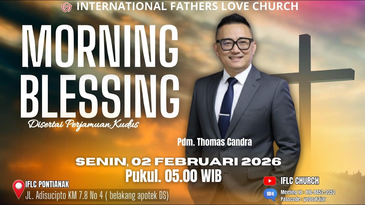 2 FEBRUARI 2026 | IFLC Morning Blesssing Pukul 05.00 WIB