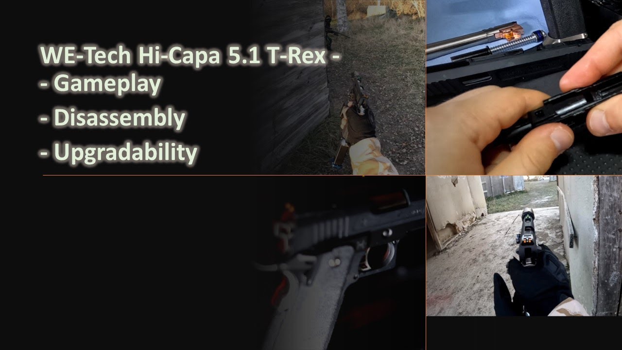 WE-Tech Hi-Capa 5.1 T-Rex Pistol: Gameplay, Disassembly, Upgradability, and Problems - Airsoft Suomi