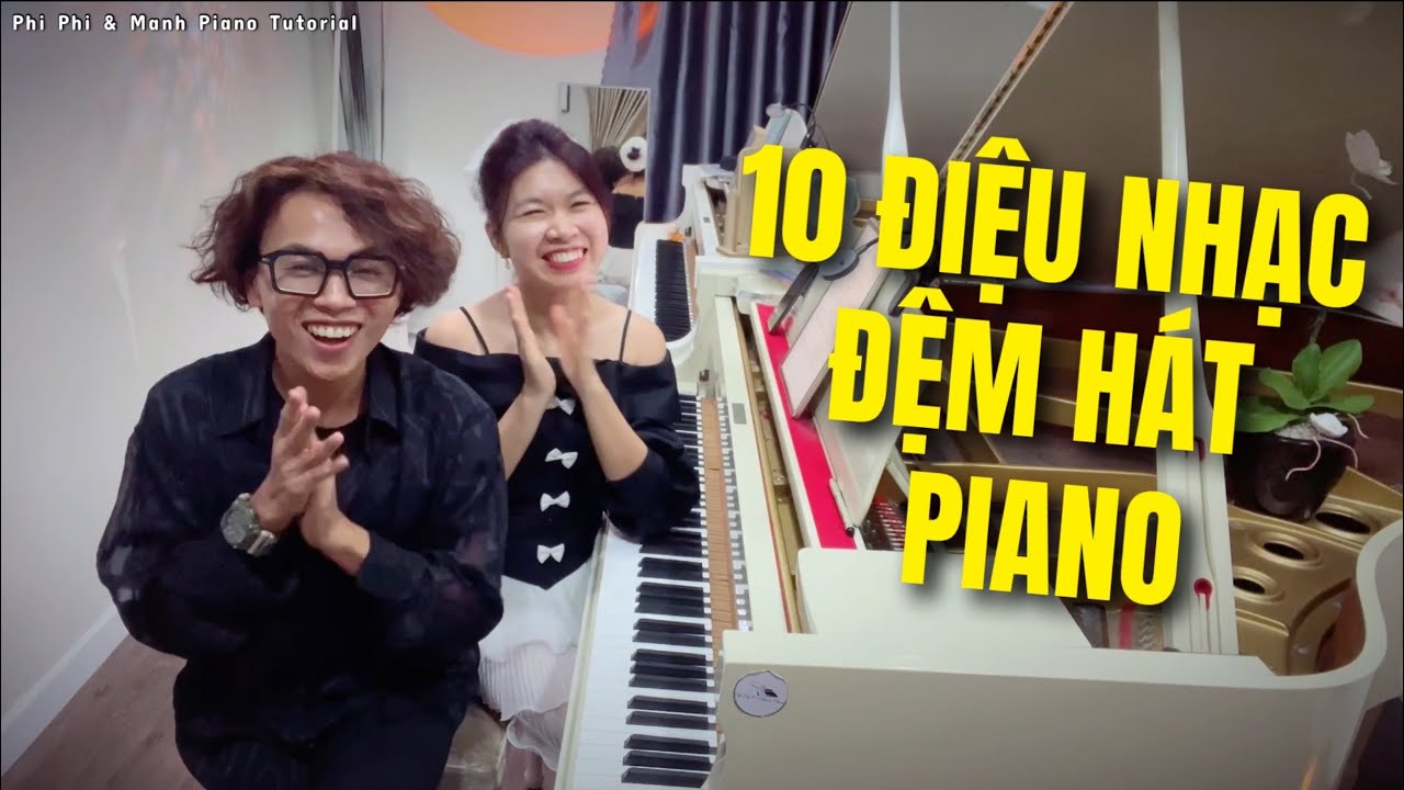 🎹 Phi Phi & Manh Piano Tutorial - ĐỆM HÁT 10 ĐIỆU NHẠC: Tango, Rhumba, Cha Cha Cha, Slow Rock, Waltz