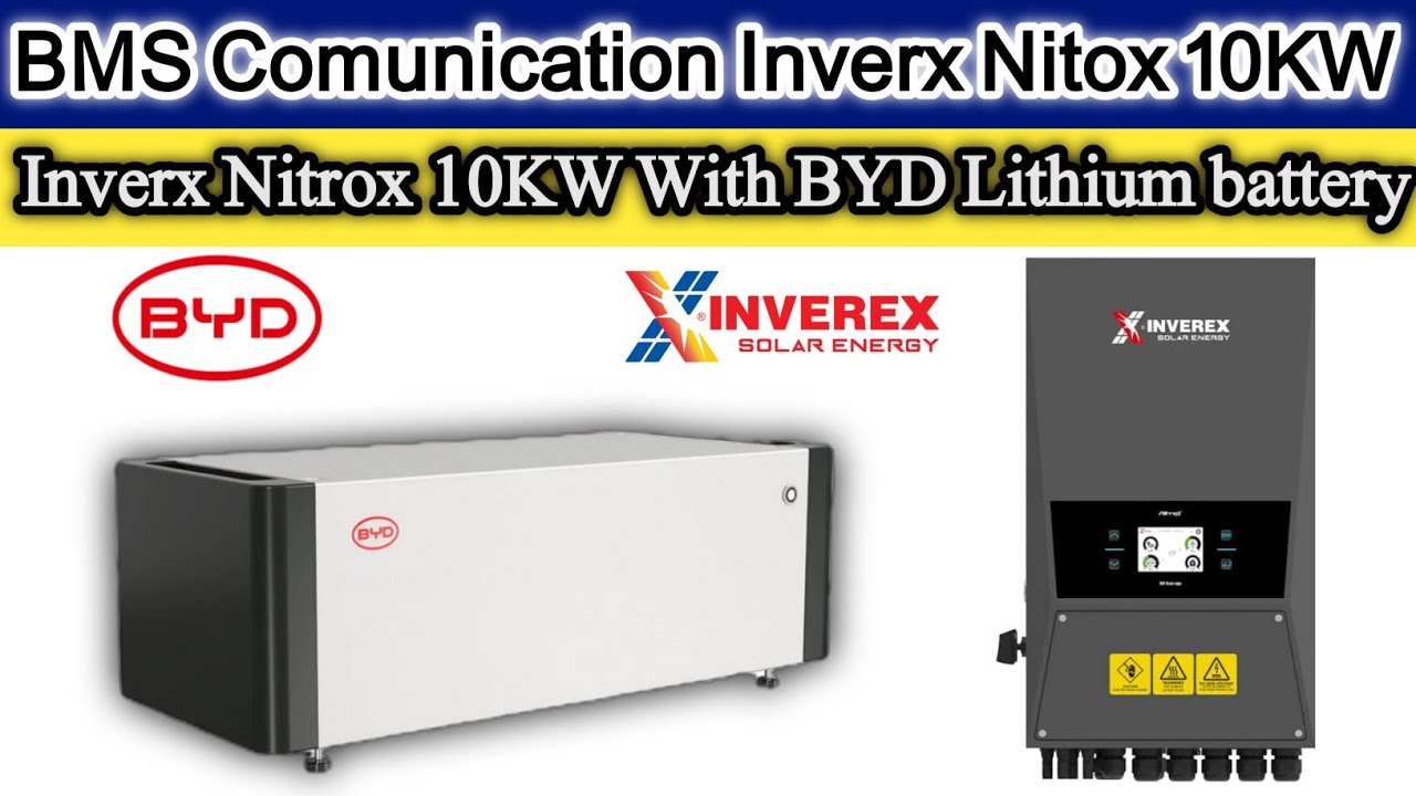 BYD Lithium Battery BMS Comunication With Inverx Nitox Solar Inverter