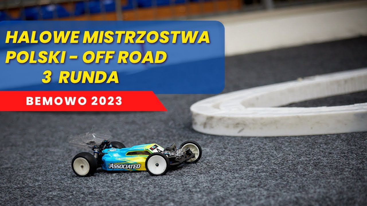 Halowe Mistrzostwa Polski Modeli Zdalnie Sterowanych - OFF ROAD - III Runda - Bemowo 2023