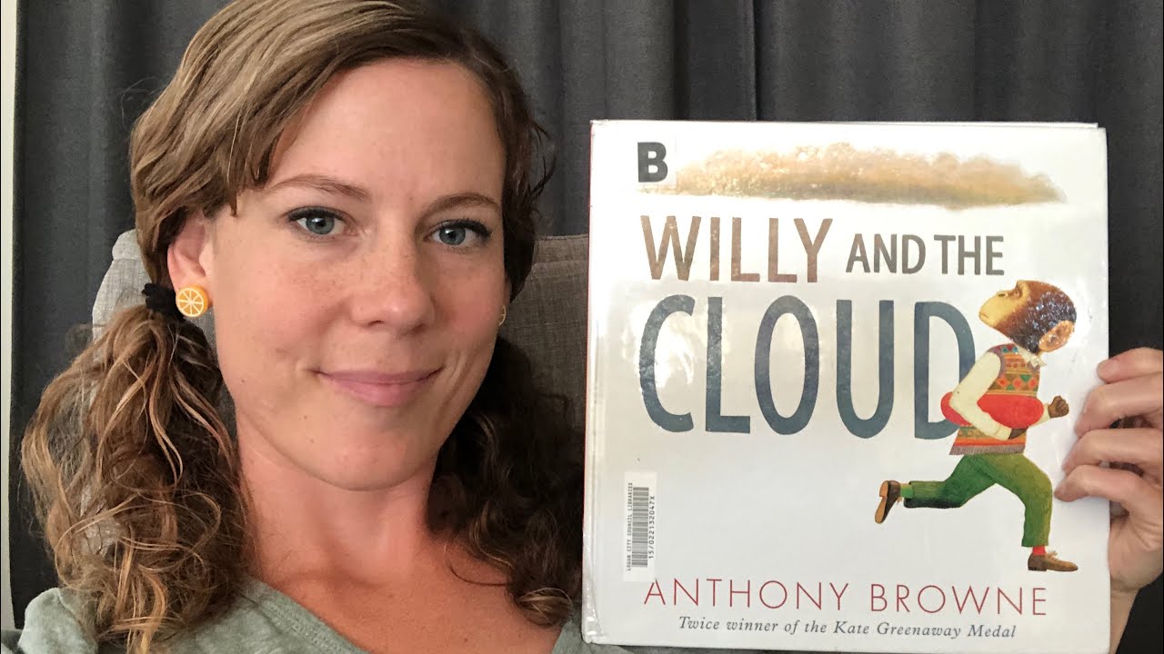 Willy and the Cloud by Anthony Browne read aloud by Mrs C