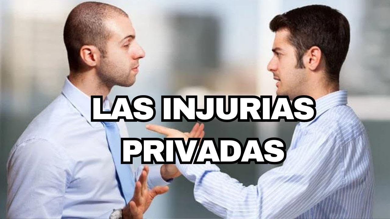 LAS INJURIAS PRIVADAS - DERECHO EN YOUTUBE - DERECHO ONLINE - AYC