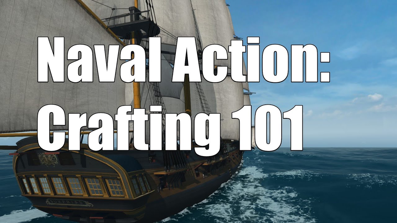 Naval Action: Crafting 101