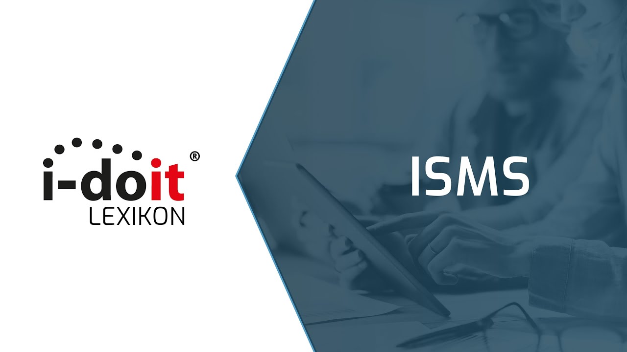 ISMS - Das Informationssicherheits-Management-System