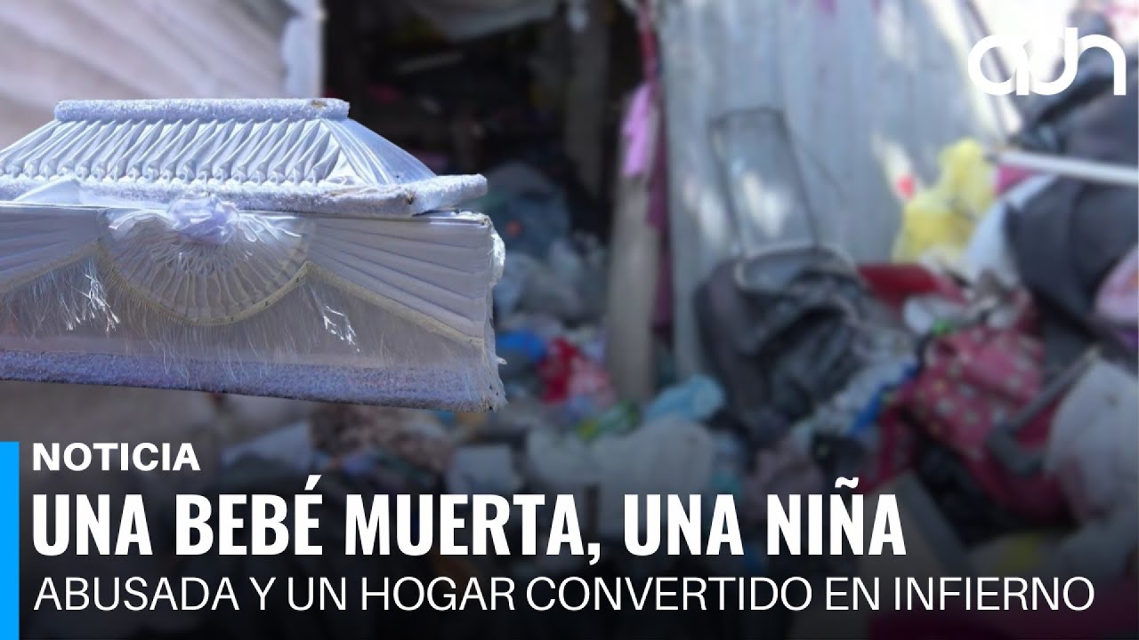 Una bebé muerta, una niña abusada y un hogar convertido en infierno