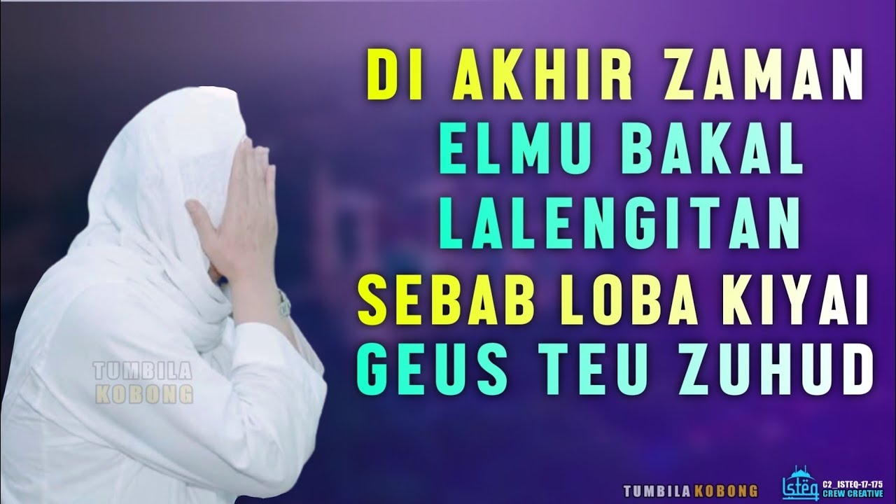 ABUYA UCI | ZUHUD NA KIYAI DI AKHIR ZAMAN