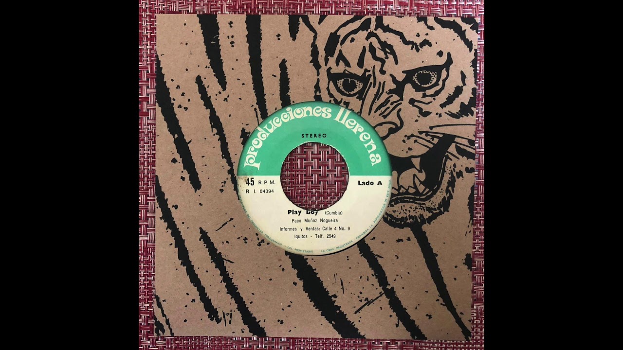 Los Playboys - El Playboy (Grabaciones Llerena) Killer Cumbia Descarga Psych Iquitos Peru.