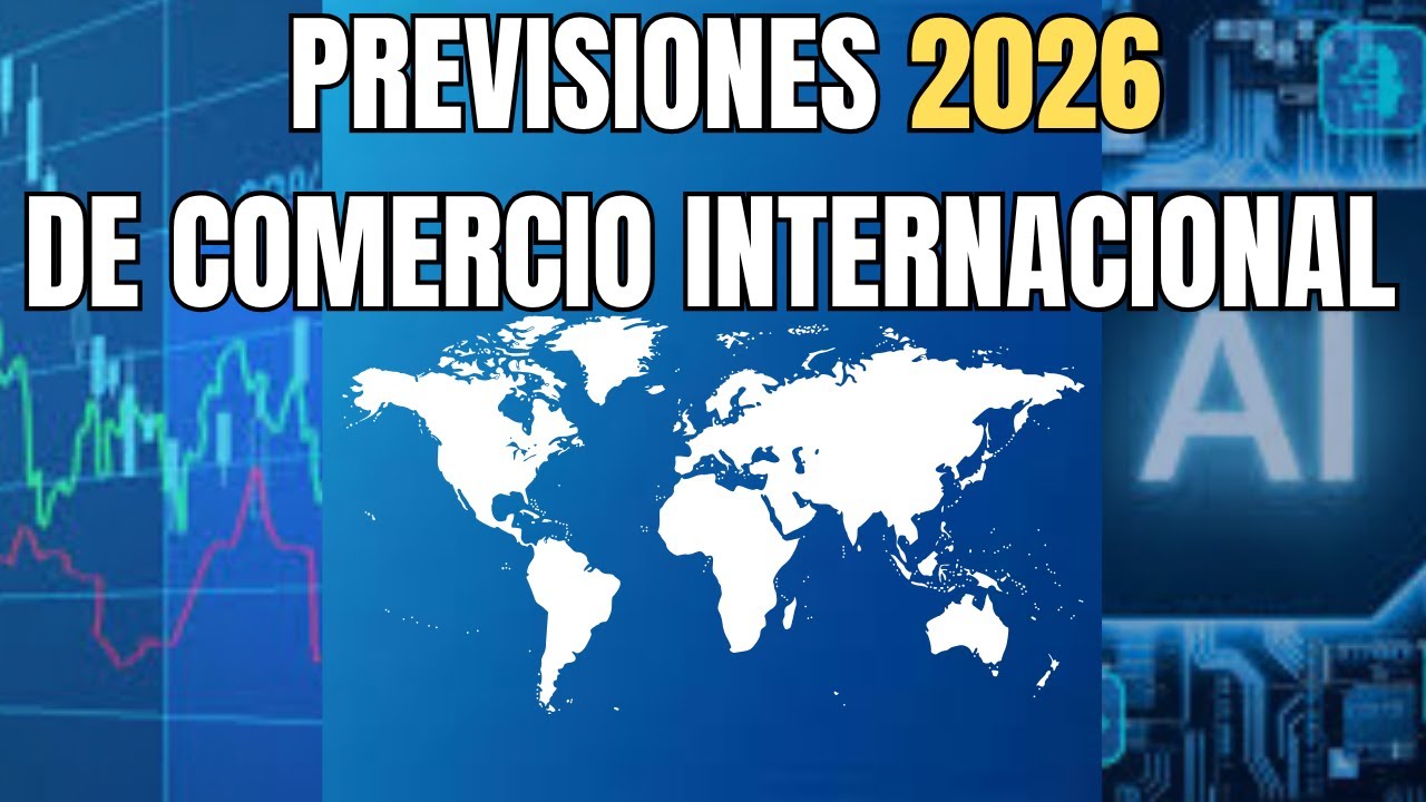 El futuro del comercio internacional: &iquest;qu&eacute; nos espera en 2026?