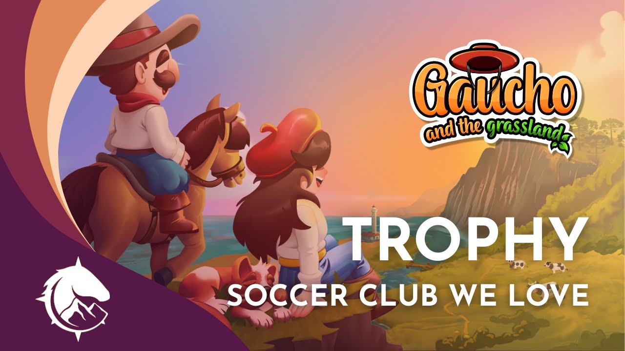 Gaucho and the Grassland TROPHY GUIDE - Soccer Club We Love 🐎☀️🐍