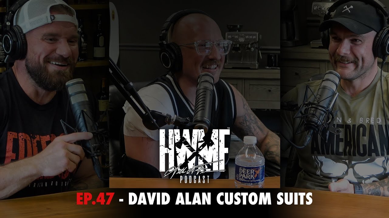 #47 - DAVID ALAN CUSTOM SUITS | HWMF Podcast