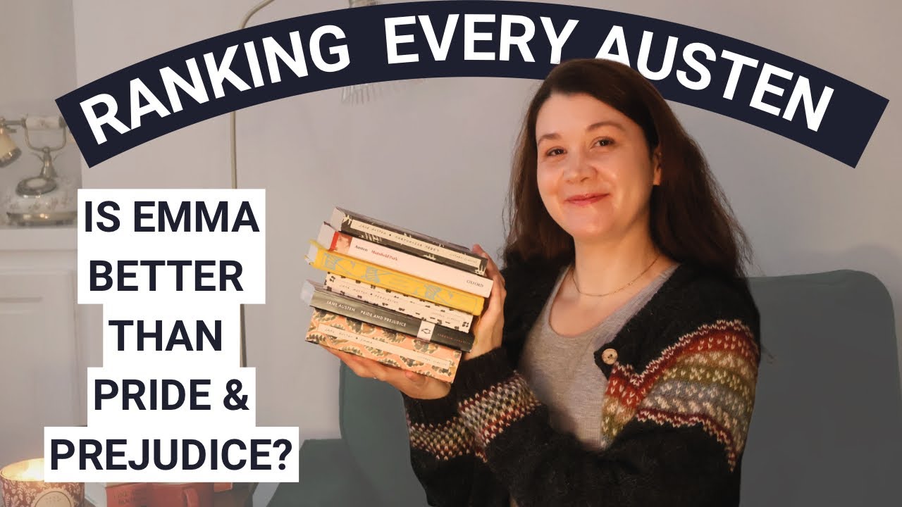 Jane Austen Ranked (2025) —Rereading All 6 Novels for Her 250th Birthday