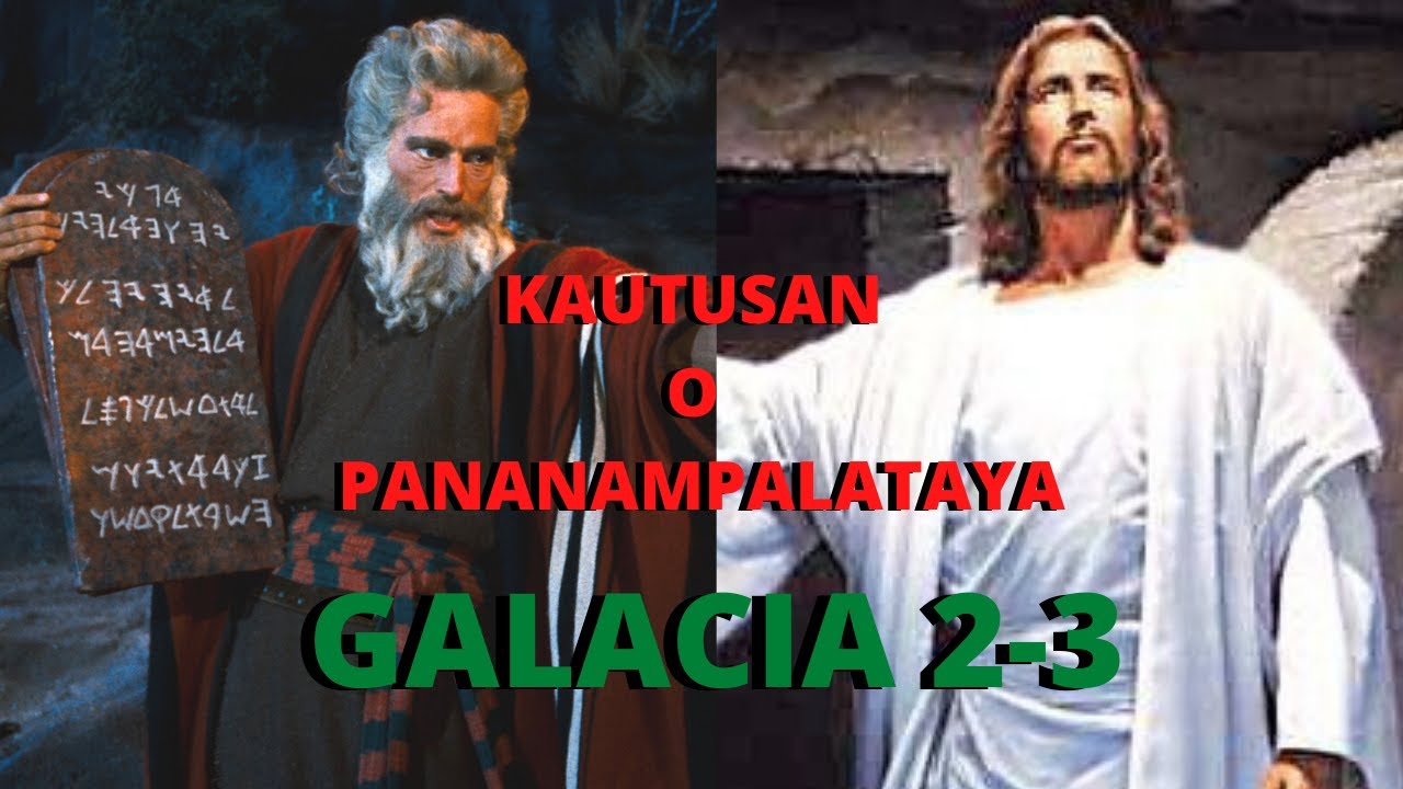 KAUTUSAN O PANANAMPALATAYA / PAGPAPAWALANG BISA NG SUMPA NG KAUTUSAN SA BAGONG TIPAN : GALACIA 2 - 3
