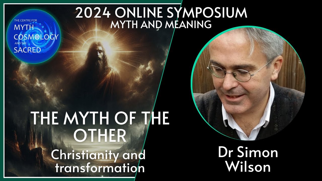 The Myth of the Other: Christianity and Transformation - Dr Simon Wilson