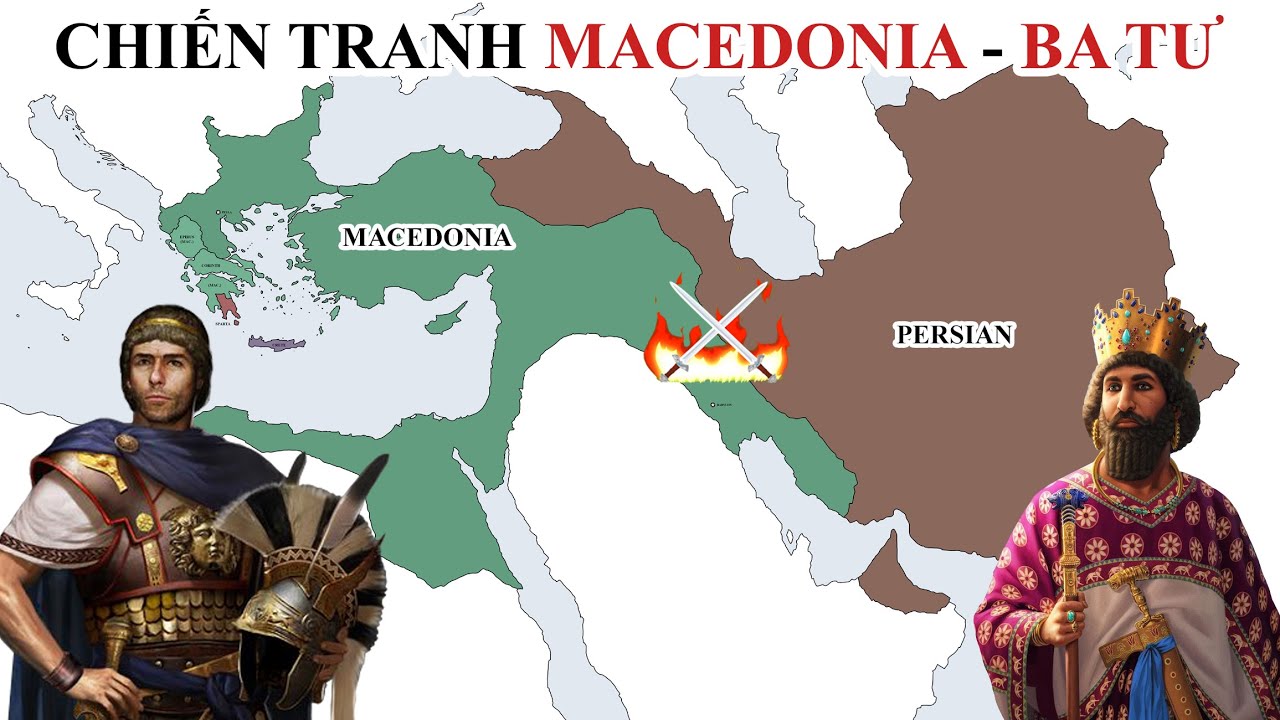 Tóm Tắt: Đế chế Macedonia của Alexander Đại Đế | Chiến tranh Macedonia - Ba Tư | Tóm Tắt Lịch Sử