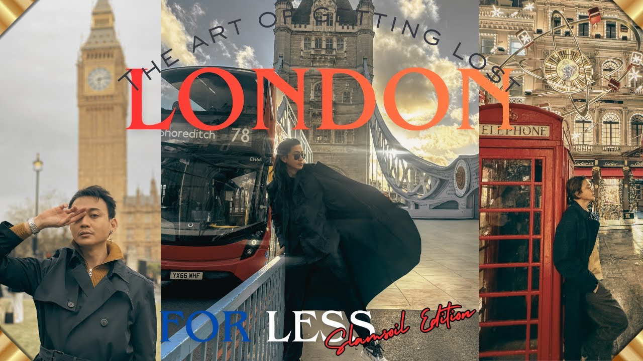 London for Less: Slamsoil Edition (Hampaslupa Edisyon)