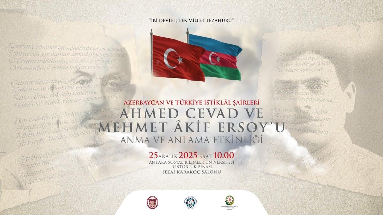 Azerbaycan ve Türkiye İstiklâl Şairleri Ahmed Cevad ve Mehmet Âkif Ersoy’u Anma ve Anlama Etkinliği