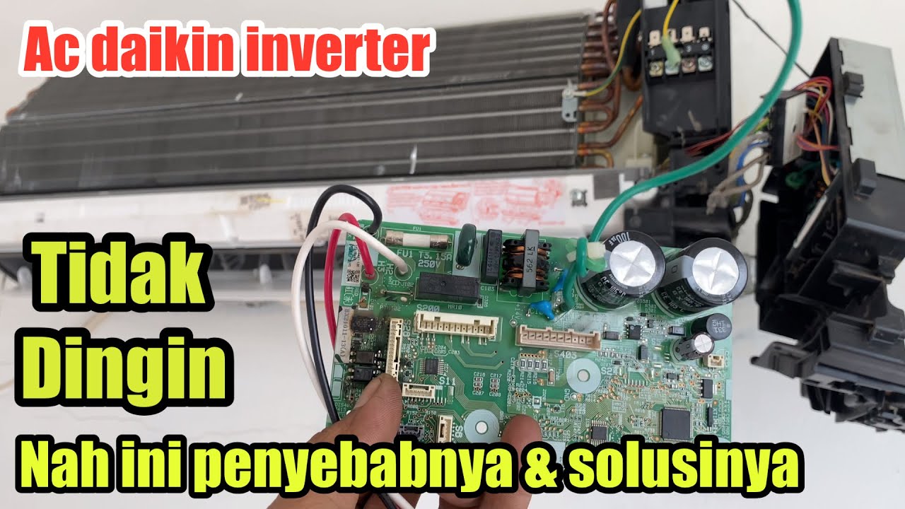 PENYEBAB DAN SOLUSI AC DAIKIN INVERTER TIDAK DINGIN