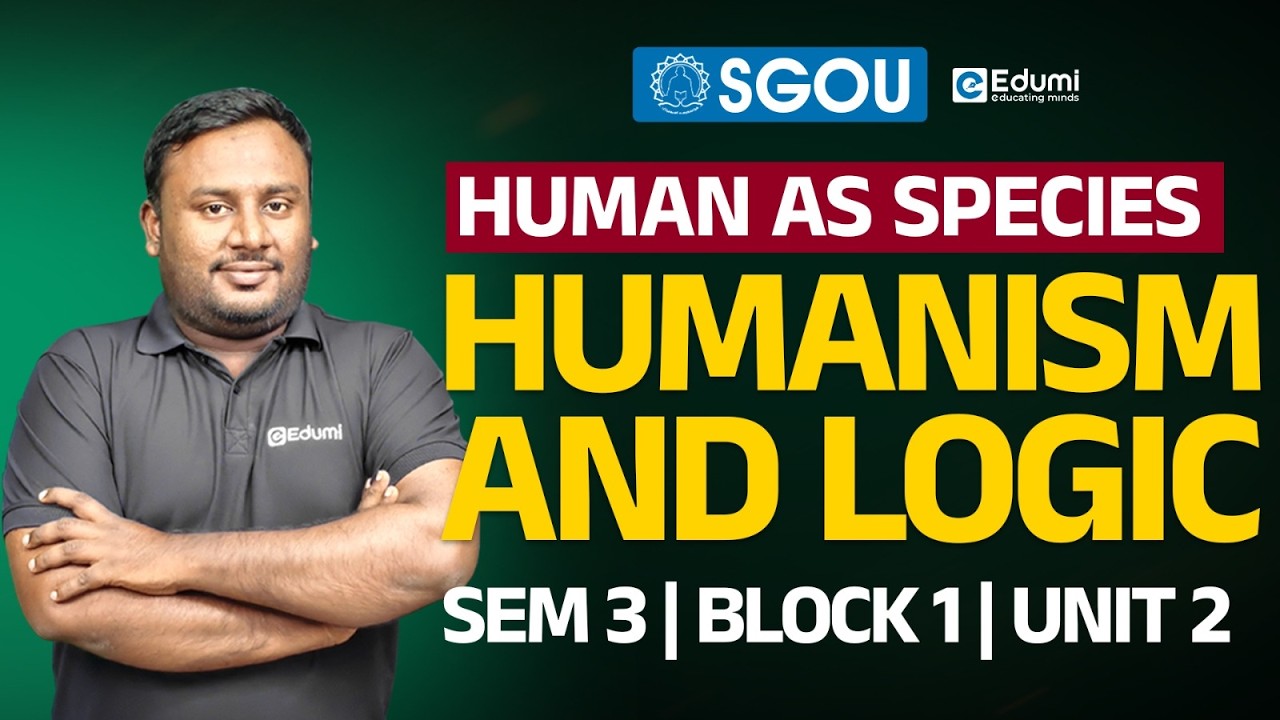 SGOU  |SEM 3 |HONOURS| HUMANISM AND LOGIC| BLOCK 1| UNIT 2| HUMAN AS SPECIES|
