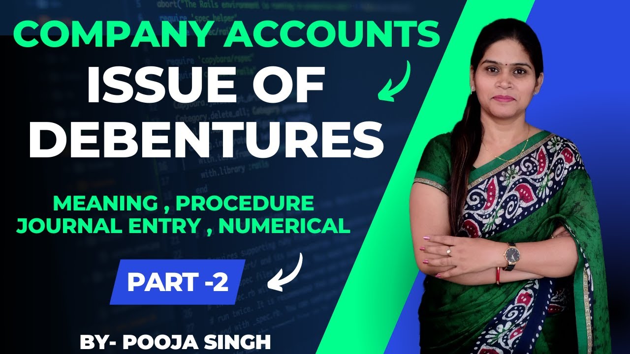Issue Of Debentures | Procedure | Journal Entry | At Premium | At Discount | Company Accounts