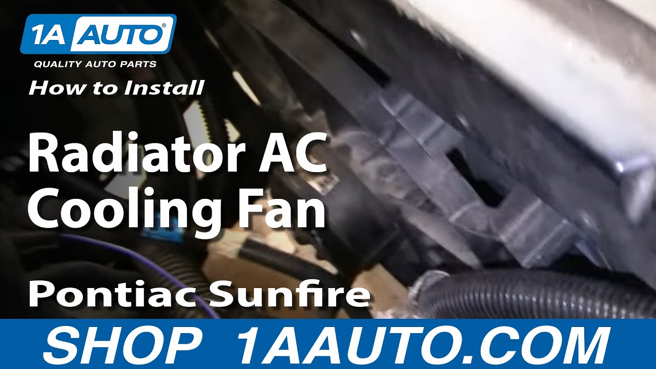 Как заменить вентилятор охлаждения радиатора в сборе на Pontiac Sunfire 95-03