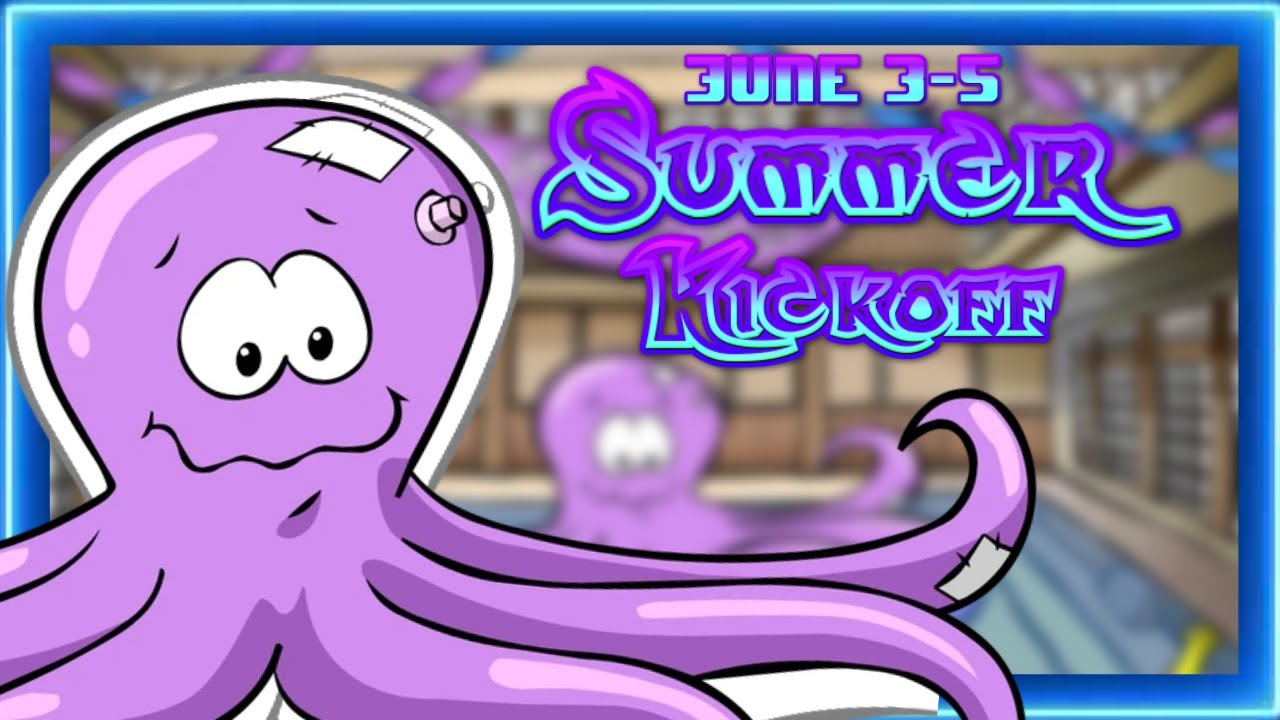 Summer Kickoff Party: 2022 - Club Penguin Legacy