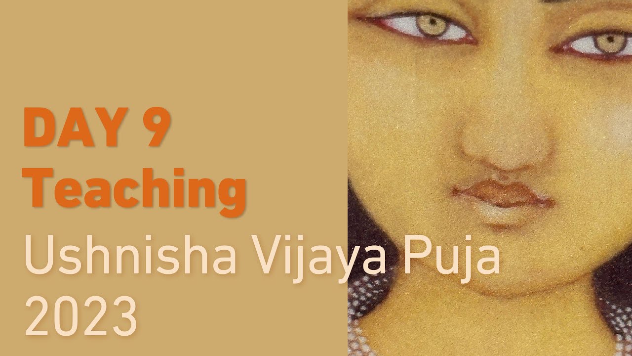 Weaken the Duality | Day 9 Ushnisha Vijaya Puja 2023 ‒ Dzongsar Khyentse Rinpoche